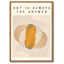 Indlæs billede til gallerivisning Art Is The Answer Plakat Plakana 21x30 cm (A4) Mørk egetræ
