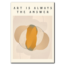 Indlæs billede til gallerivisning Art Is The Answer Plakat Plakana 21x30 cm (A4) Ingen ramme
